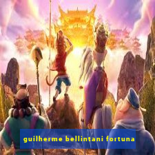 guilherme bellintani fortuna